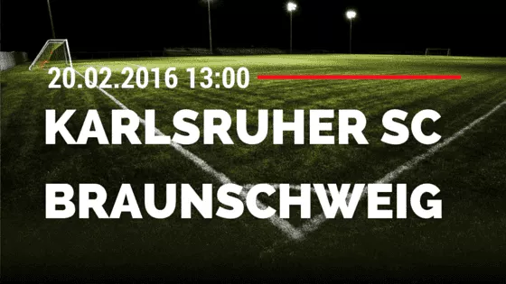 Karlsruher SC – Eintracht Braunschweig 20.02.2016 Tipp