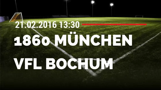 TSV 1860 München – VfL Bochum 21.02.2016 Tipp