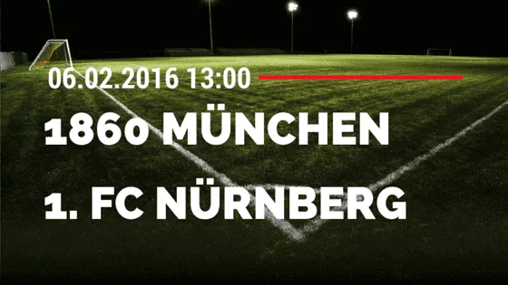 TSV 1860 München – 1. FC Nürnberg 06.02.2016 Tipp