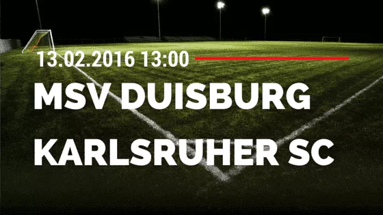 MSV Duisburg – Karlsruher SC 13.02.2016 Tipp