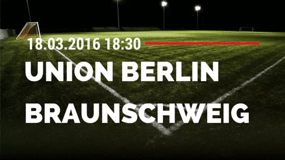 Union Berlin - Eintracht Braunschweig