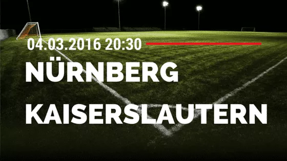 1. FC Nürnberg – 1. FC Kaiserslautern 04.03.2016 Tipp
