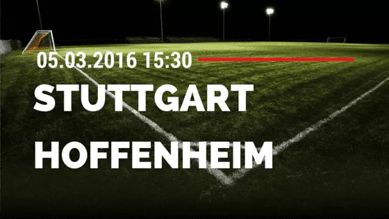 VfB Stuttgart - TSG Hoffenheim 05.03.2016 Tipp