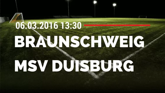 Eintracht Braunschweig – MSV Duisburg 06.03.2016 Tipp