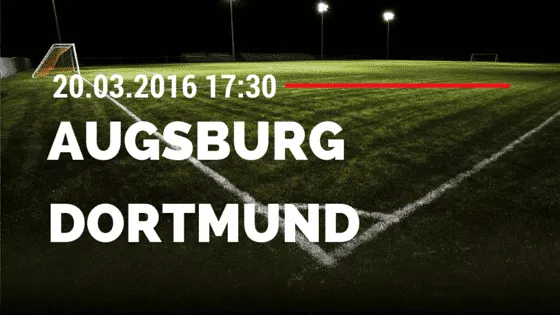FC Augsburg - Borussia Dortmund 20.03.2016 Tipp