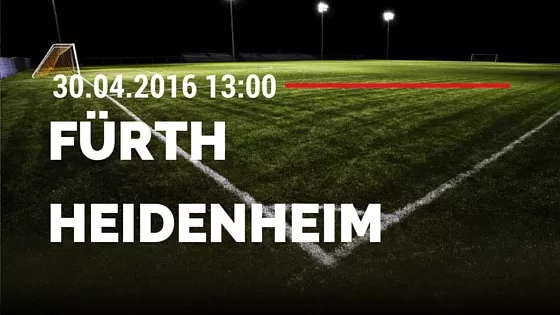 SpVgg Greuther Fürth vs 1. FC Heidenheim 30.04.2016 Tipp
