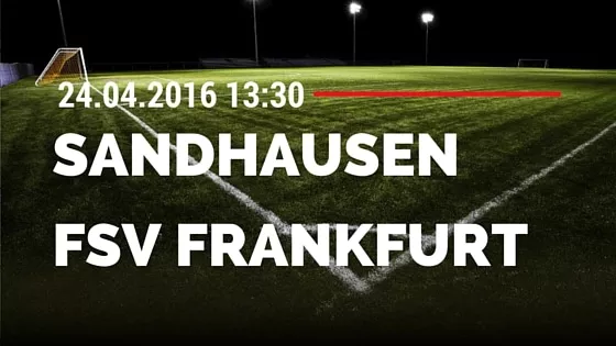 SV Sandhausen vs FSV Frankfurt 24.04.2016 Tipp