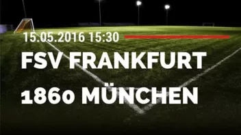 FSV Frankfurt vs TSV 1860 München 15.05.2016 Tipp