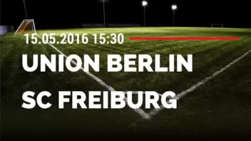 1. FC Union Berlin vs SC Freiburg 15.05.2016 Tipp