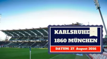 Karlsruher SC vs TSV 1860 München 27.08.2016 Tipp