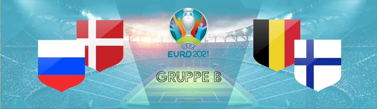 Gruppe B Tipps Quoten | Wetten auf den Gruppensieger B zur EM 2021 ( Belgien, Dänemark, Russland, Finland).