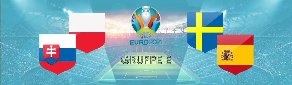 Gruppe E Tipps Quoten | Wetten auf den Gruppensieger E zur EM 2021 (Spanien, Schweden, Polen, Slowakei).