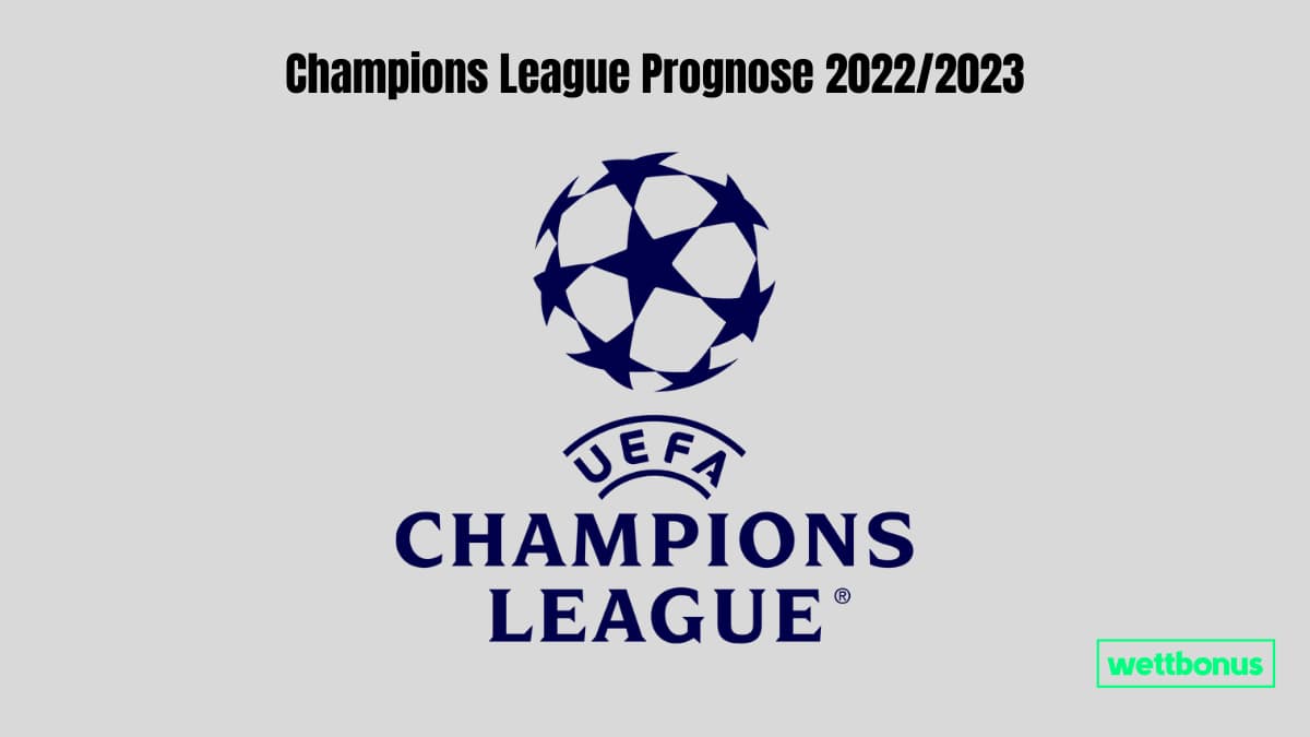 Champions League Prognose 2022/23