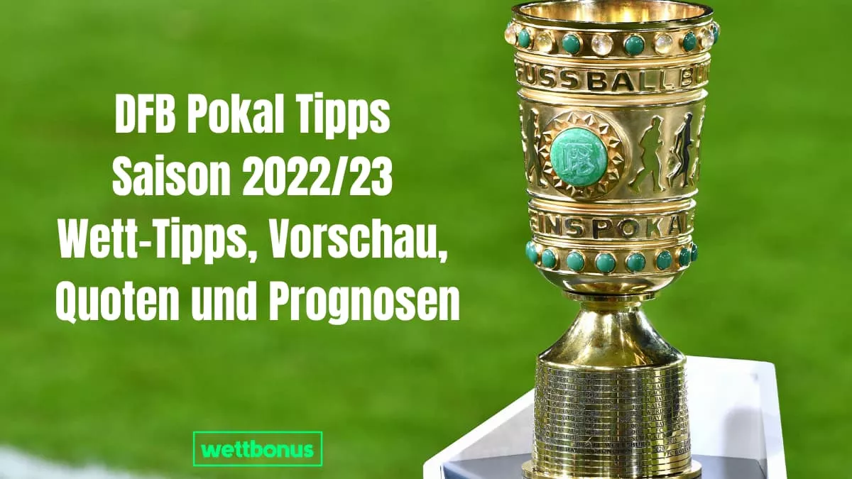 DFB Pokal Tipps Saison 2022/23
