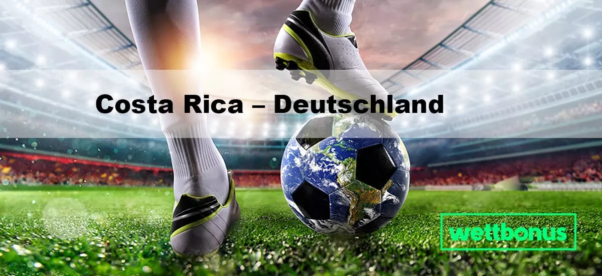 Costa Rica – Deutschland Prognose, Experten-Tipp & Quote 01.12.2022 | 3. Spieltag | WM 2022