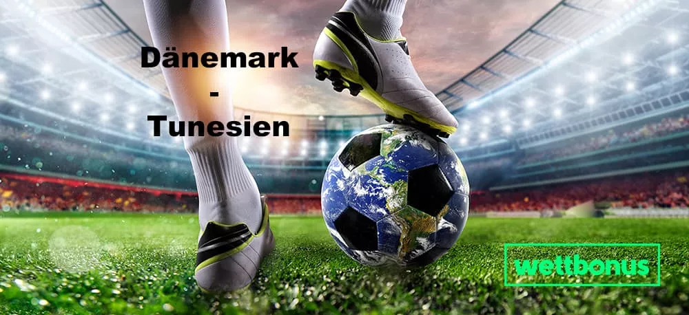 Dänemark – Tunesien Prognose, Expertentipp & Quote 22.11.22 | 1. Spieltag | WM 2022