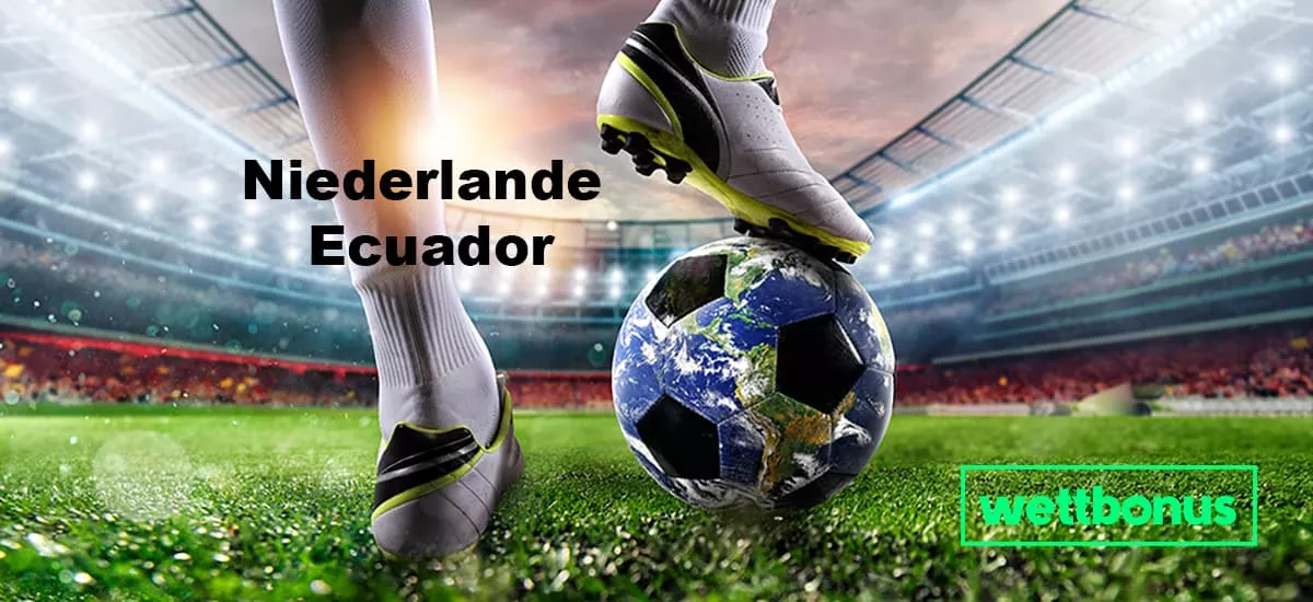 Niederlande – Ecuador Prognose, Experten-Tipp & Quote 25.11.2022 | 2. Spieltag | WM 2022