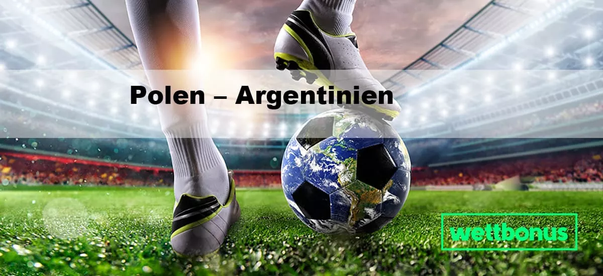 Polen – Argentinien Prognose, Experten-Tipp & Quote 30.11.22 | 3. Spieltag | WM 2022