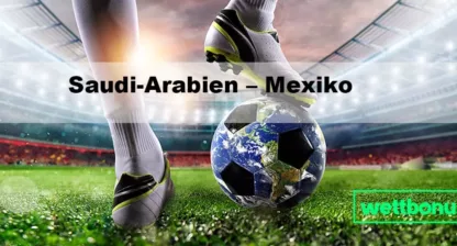 Saudi Arabien - Mexiko Tipp