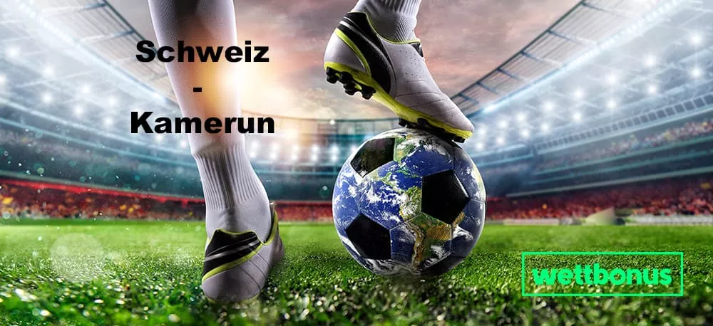 Schweiz – Kamerun Prognose, Experten-Tipp & Quote 24.11.2022 | 1. Spieltag | WM 2022
