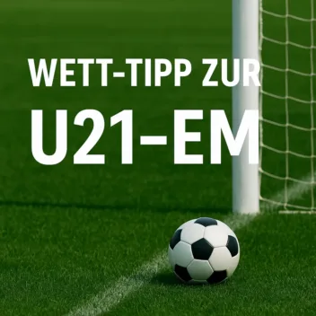 U21 Wett-Tipps Spanien - Italien Tipp